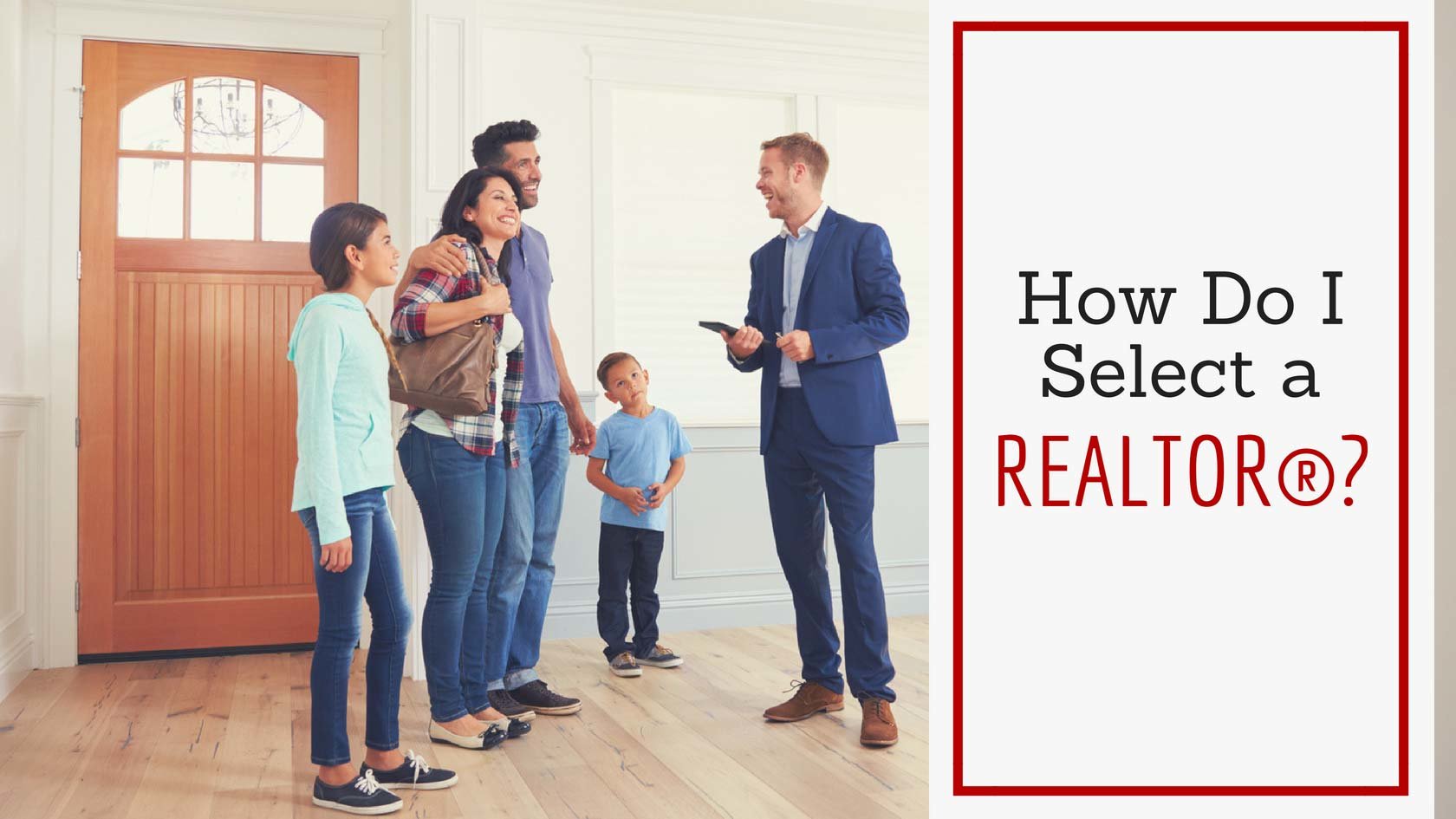How to Select a Realtor®