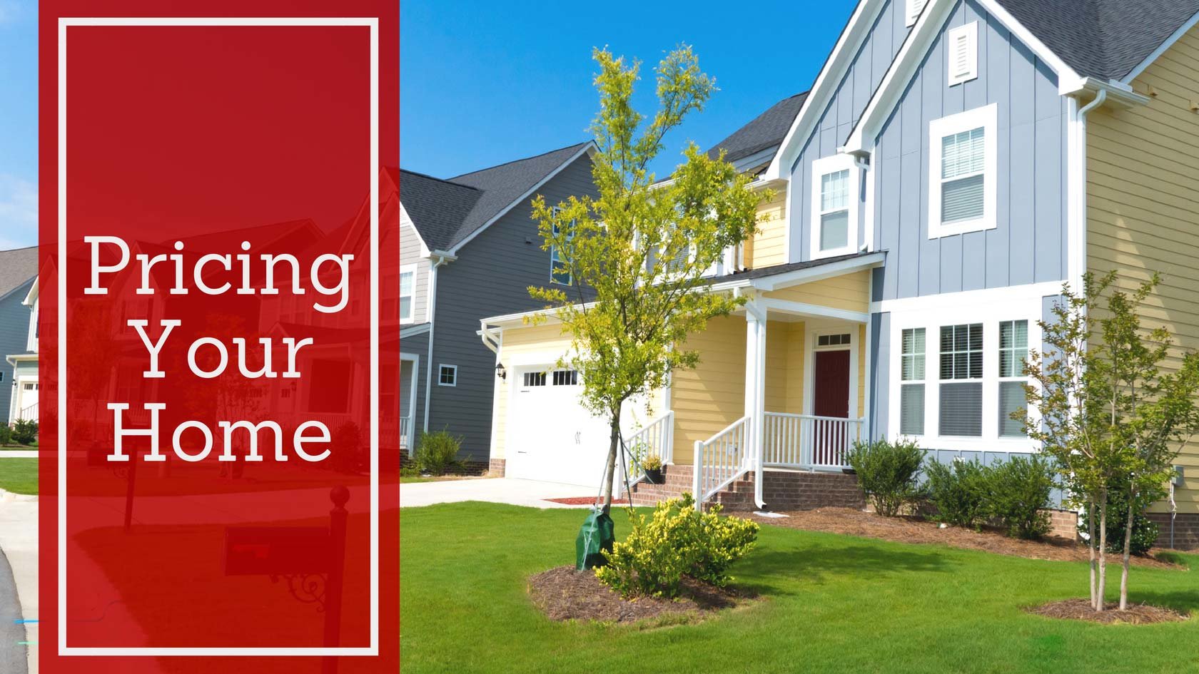 Pricing Your Home Competitively