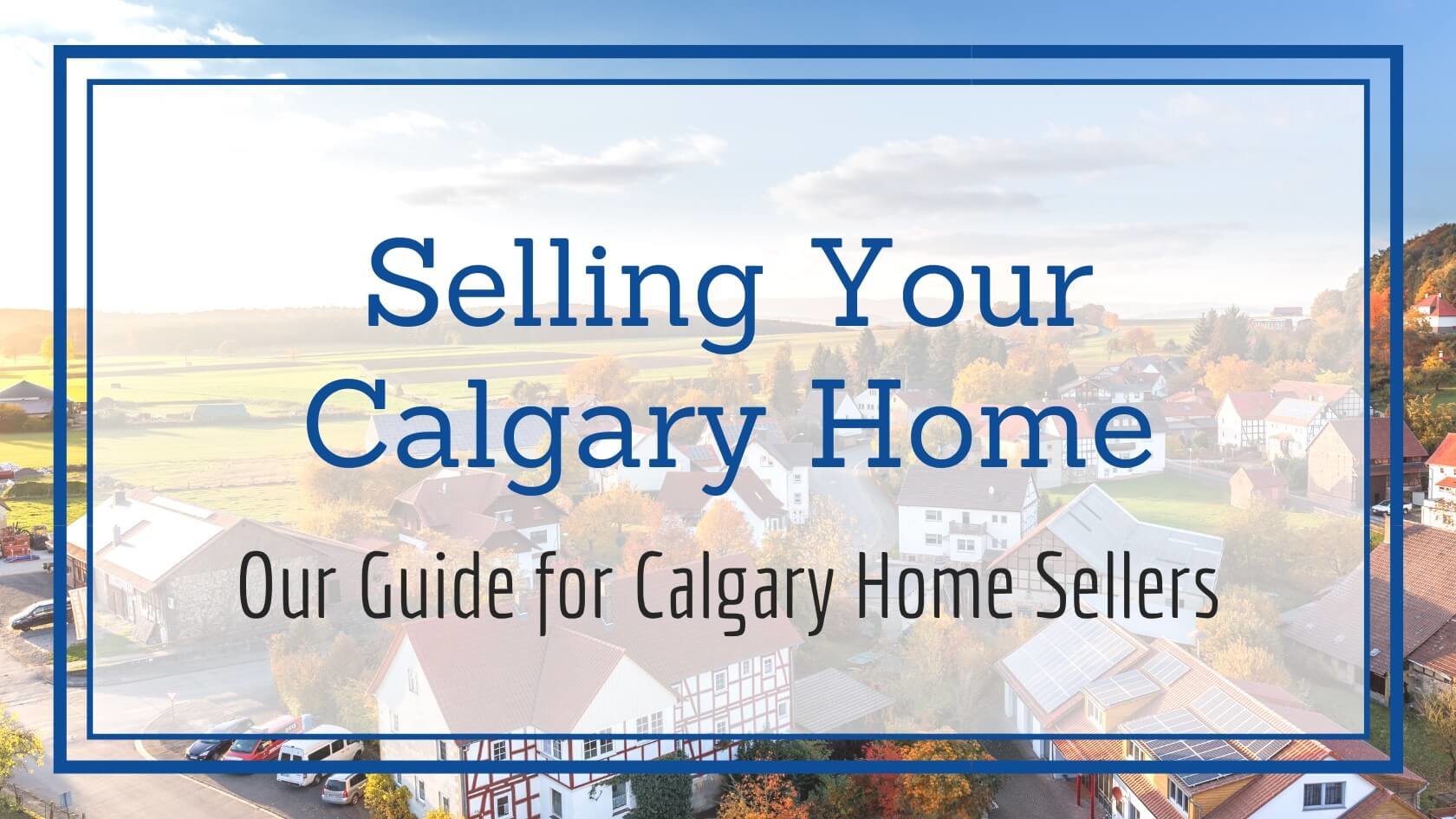 Selling Your Calgary Home