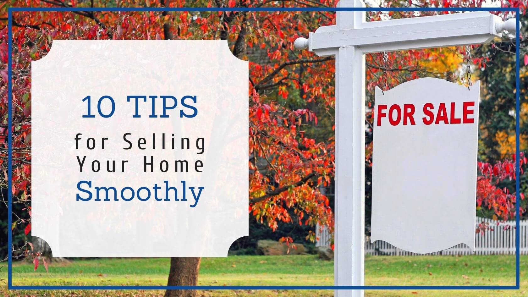 How to Sell Your Home Smoothly